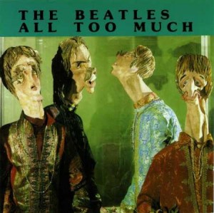 the_beatles-1960-70-all_too_much.jpg